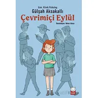 Çevrimiçi Eylül - Gülşah Aksakallı - Kırmızı Kedi Çocuk