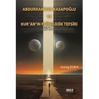 Abdurrahman Kasapoğlu ve Kur’an’ın Psikolojik Tefsîri - Sonay Özbek - Gece Kitaplığı
