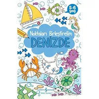 Denizde - Noktaları Birleştirelim 5-6 Yaş - Kolektif - İş Bankası Kültür Yayınları