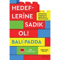 Hedeflerine Sadık Ol! - Bali Padda - EAE Yayınları
