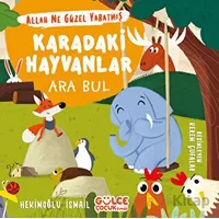 Karadaki Hayvanlar - Ara Bul / Allah Ne Güzel Yaratmış - Hekimoğlu İsmail - Timaş Gülce Çocuk
