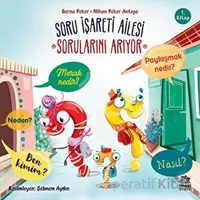Soru İşareti Ailesi Sorularını Arıyor - Berna Peker - İthaki Çocuk Yayınları