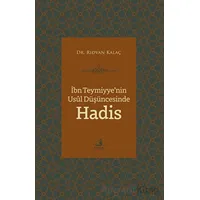 İbn Teymiyyenin Usul Düşüncesinde Hadis - Rıdvan Kalaç - Fecr Yayınları