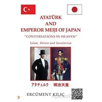 Atatürk And Emperor Meıjı Of Japan - Ercüment Kılıç - Cinius Yayınları