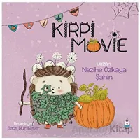 Kirpi Movie - Nezihe Özkaya Şahin - Luna Çocuk Yayınları