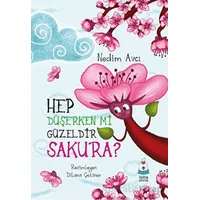 Hep Düşerken mi Güzeldir Sakura? - Nedim Avcı - Luna Çocuk Yayınları