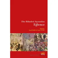 Din Bilimleri Açısından Eğlence - Kolektif - Eski Yeni Yayınları