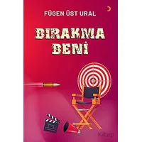 Bırakma Beni - Fügen Üst Ural - Cinius Yayınları