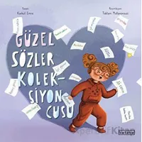 Güzel Sözler Koleksiyoncusu - Korkut Emre - Ketebe Çocuk