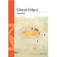 Güneşin Gölgesi - Aydın Meriç - Hayal Yayınları