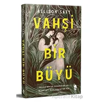 Vahşi Bir Büyü - Allison Saft - Nemesis Kitap