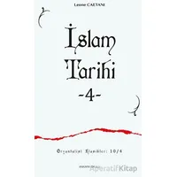 İslam Tarihi - 4 - Leone Caetani - Ankara Okulu Yayınları