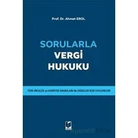 Sorularla Vergi Hukuku - Ahmet Erol - Adalet Yayınevi