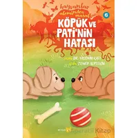 Hayvanlar Aleminden Masallar - 6 Köpük ve Patinin Hatası - Yasemin Katı - Beyan Yayınları