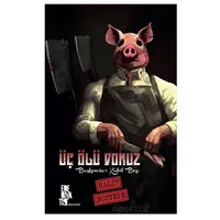 Üç Ölü Domuz - Halit Boztepe - Edebiyatist