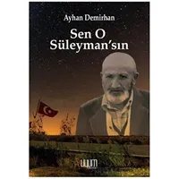 Sen O Süleymansın - Ayhan Demirhan - Uyum Yayınları