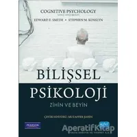 Bilişsel Psikoloji - Zihin ve Beyin - Stephen M. Kosslyn - Nobel Akademik Yayıncılık