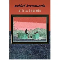 Sohbet Kıvamında - Atilla Özdemir - Kafe Kültür Yayıncılık