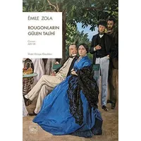 Rougonların Gülen Talihi - Emile Zola - İthaki Yayınları
