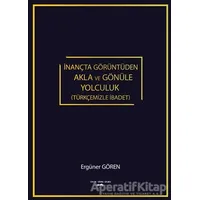 İnançta Görüntüden Akla ve Gönüle Yolculuk (Türkçemizle İbadet)