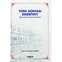 Türk Dünyası Edebiyatı - Ertuğrul Yaman - Akçağ Yayınları