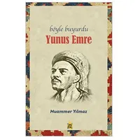 Böyle Buyurdu - Yunus Emre - Muammer Yılmaz - Çıra Yayınları