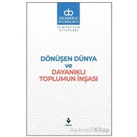Dönüşen Dünya ve Dayanıklı Toplumun İnşası - Kolektif - Tire Kitap