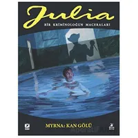 Julia: Bir Kriminoloğun Maceraları Cilt 86 Myrna - Kan Gölü - Giancarlo Berardi - Mylos Kitap
