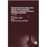 Üniversite Öğrencilerinde Spora Yönelik Tutum, Yaşam Boyu Öğrenme Ve Psikolojik Sağlamlik İlişkisini