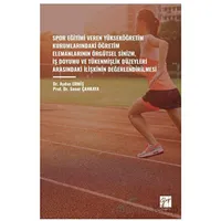 Spor Eğitimi Veren Yükseköğretim Kurumlarindaki Öğretim Elemanlarinin Örgütsel Sinizm, İş Doyumu ve