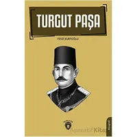 Turgut Paşa - Fevzi Kurtoğlu - Dorlion Yayınları