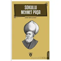 Sokullu Mehmet Paşa - Ahmet Refik Altınay - Dorlion Yayınları