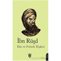 Din ve Felsefe İlişkisi - İbn Rüşd - Dorlion Yayınları