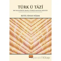 Türk Ü Tazi - Betül Sinan Nizam - Nobel Bilimsel Eserler