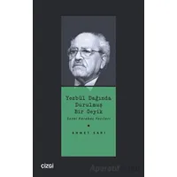 Yezbül Dağında Durulmuş Bir Geyik - Ahmet Sarı - Çizgi Kitabevi Yayınları
