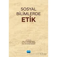 Sosyal Bilimlerde Etik - Kolektif - Nobel Akademik Yayıncılık