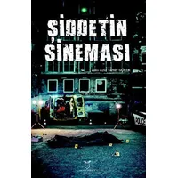 Şiddetin Sineması - Kolektif - Akademisyen Kitabevi