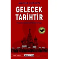 Gelecek Tarihtir - Masha Gessen - Epsilon Yayınevi