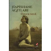 Hapishane Ağıtları - Özgür Özge - Klaros Yayınları