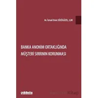Banka Anonim Ortaklığında Müşteri Sırrının Korunması