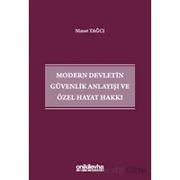 Modern Devletin Güvenlik Anlayışı ve Özel Hayat Hakkı - Nimet Yağcı - On İki Levha Yayınları