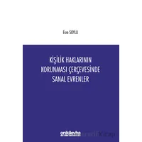 Kişilik Haklarının Korunması Çerçevesinde Sanal Evrenler - Esra Soylu - On İki Levha Yayınları