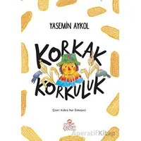 Korkak Korkuluk - Yasemin Aykol - Nesil Çocuk Yayınları