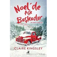 Noel’de Aşk Başkadır - Claire Kingsley - Olimpos Yayınları