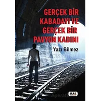 Gerçek Bir Kabadayı ve Gerçek Bir Pavyon Kadını - Yazı Bilmez - Tilki Kitap