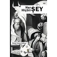 Her Şey Hiçbir Şey - Ömer Faruk Solmaz - Kitap Müptelası Yayınları