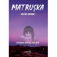 Matruşka - Serdar Adem İşler - Liman Yayınevi