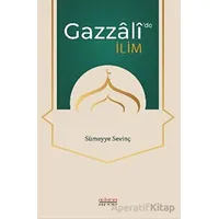 Gazzali’de İlim - Sümeyye Sevinç - Astana Yayınları