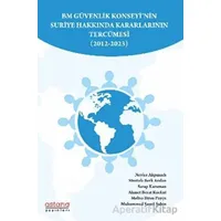 BM Güvenlik Konseyi’nin Suriye Hakkında Kararlarının Tercümesi (2012-2023)