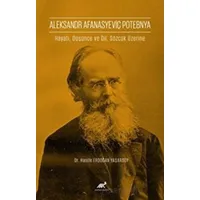Aleksandr Afanasyeviç Potebnya - Hanife Erdoğan Yaşarsoy - Paradigma Akademi Yayınları